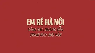 Em Bé Hà Nội (Thu thanh trước 1975) | Official Lyric Video by Hà Nội Vi Vu