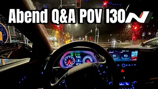 HYUNDAI I30N Abendrunde mit Instagram Q&A über POLIZEIKONTROLLEN und co. | POV Nightdrive 60FPS 4K🌃