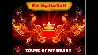 18. DJ KyIIuDoH - Sound of My Heart (2010)