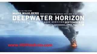 Deepwater Horizon: Büyük Felaket Türkçe HD Fragman Film izle