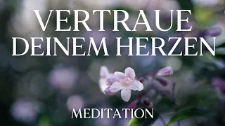 Heilsame Meditation für tiefes Vertrauen in dein Herz 💜