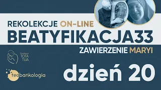 BEATYFIKACJA33 | Różaniec DZIEŃ 20 | www.beatyfikacja33.pl