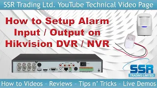 Setup Alarm Input Output on Hikvision DVR NVR PIR Door Contact Detection Notification Siren Buzzer