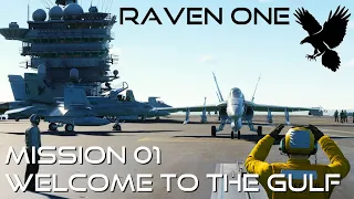 DCS F/A-18C - Raven One: Mission 01 - Welcome to the Gulf