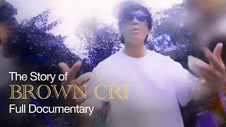 The Story of BROWN CRI - Full Documentary