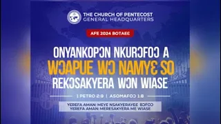 Church of Pentecost theme song 2024 led by Pastor Kyei Boate