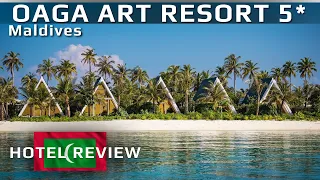 Discover Oaga Art Resort 5*: Maldives' Unique Paradise!