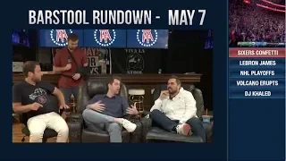 Barstool Rundown - May 7, 2018