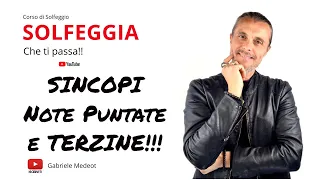 Solfeggiamo Sincopi Note Puntate e Terzine !!