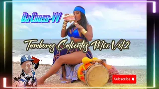 Dj Cross-VV Tambores Calientes Mix Vol. 2