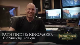 Pathfinder: Kingmaker. The Music by Inon Zur