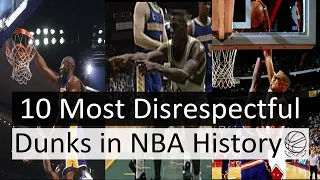 10 Most Disrespectful Dunks in NBA History