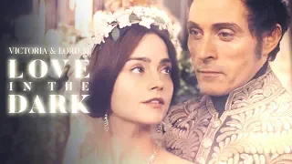 Victoria & Lord Melbourne | Love in the Dark