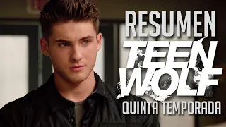 Resumen de Teen Wolf - Quinta Temporada