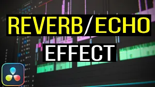 How To Make Reverb Echo Effect in Davinci Resolve (tutorial)