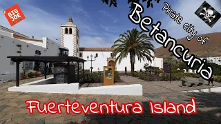 Pirates stole the Church Roof! Betancuria Spanish colonial architecture village in Fuerteventura