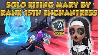 #35 Rank 15 Enchantress Solo Kiting | IdentityV | 第五人格 |제5인격 |Enchantress