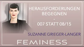 007 statt 08/15 - Suzanne Grieger-Langer auf den Feminess Success Days