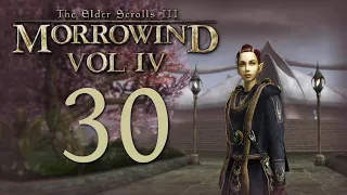 Let's Play Morrowind - Volume 4 - Episode 30 - Denizens of the Mountain