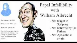 Papal Infallibility - Part 2