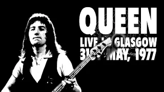 Queen - Live in Glasgow (31st May, 1977)