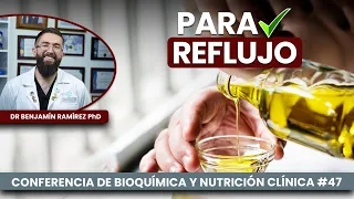 Mejorar Reflujo con Aceite de Oliva - Conferencia # 47 Contra las Enfermedades - Dr Benjamín PhD