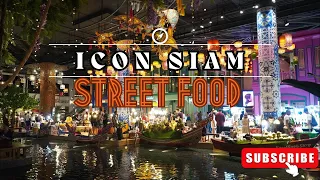 ICON SIAM (Sook Siam Street Food)