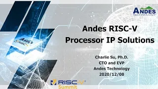 Andes RISC-V Processor IP Solutions -  2020 RISC-V Summit