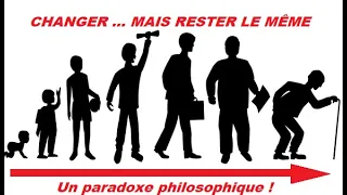 Le paradoxe de l'identité personnelle - Philosophie générale