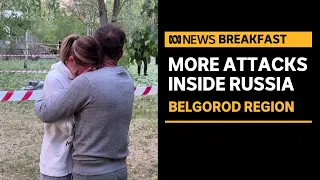 More attacks inside Russia's Belgorod region | ABC News