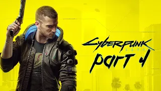 Cyberpunk 2077 - Gameplay Walkthrough - Part 4 - "Voodoo Cyberspace"