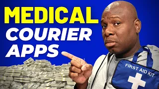 Medical Courier APPS & Companies That PAYS!!! + Contracts