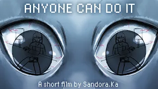 Anyone can do it - Animated short film 2024