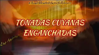 TONADAS CUYANAS ENGANCHADAS #tonadacuyana #folkloreargentino #folklorecuyano