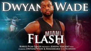 Dwyane Wade - Flash