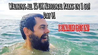 Day 41: * Q&A + GEAR REPAIR & FINALLY GETTING IN THE SEA! * Walking all 15 UK National Parks in 1 go