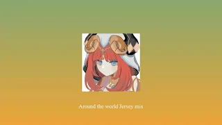 Around the world Jersey mix @QuickSong