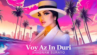 Shabnam Surayo - Voy Az In Duri [ Official Audio 2024 ] ( شبنم ثریا - وای از این دوری )