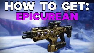 Destiny 2 How To Get The Epicurean