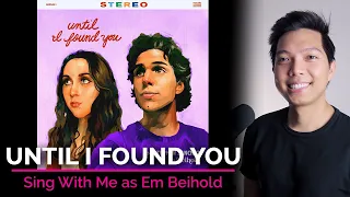 Until I Found You (Male Part Only - Karaoke) - Stephen Sanchez ft. Em Beihold