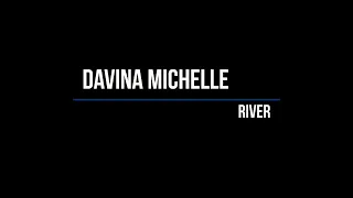 Davina Michelle - River (Lyrics) - Cover