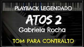 🎤 Atos 2 (PLAYBACK LEGENDADO - UM TOM ABAIXO) Gabriela Rocha, by Niel Nascimento