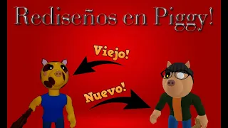 Piggy: Rediseño de personajes! (Antes y después)