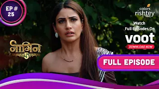 Naagin 5 | नागिन 5 | Ep. 25 | Jay's Killer Plan! | जय का खतरनाक प्लान