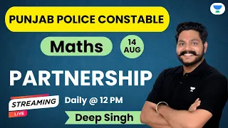 Partnership | Punjab Police Constable Math | Deep Singh