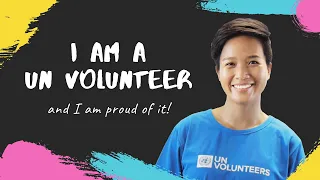 I am a UN Volunteer, and I am proud of it!