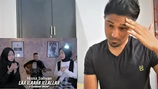 Nissa Sabyan Ft Alma SBY | LAA ILAAHA ILLALLAH REACTION