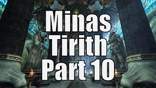 The King Tour - LOTRO Minas TIrith Part 10