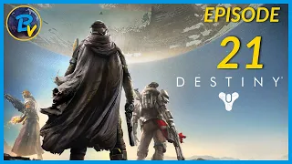[Ep 21] - Destiny 1 - New Full Playthrough