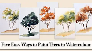 5 Easy Ways to Paint Trees in Watercolour | Loose Expressive Style | Beginner Techniques | Tutorial